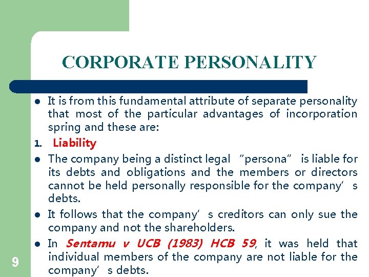 CORPORATE PERSONALITY l 1. l l l 9 It is from this fundamental attribute