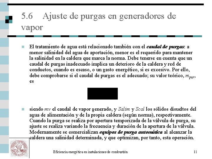 5. 6 Ajuste de purgas en generadores de vapor n El tratamiento de agua