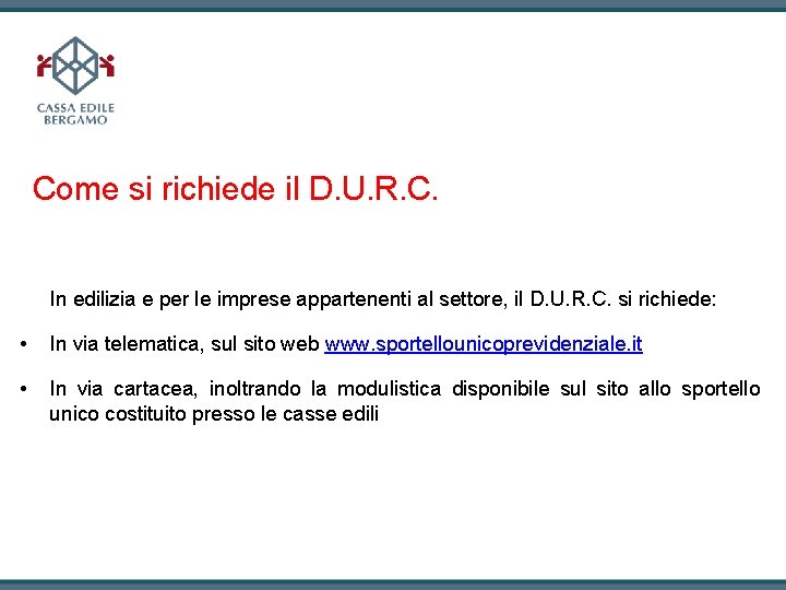 Come si richiede il D. U. R. C. In edilizia e per le imprese