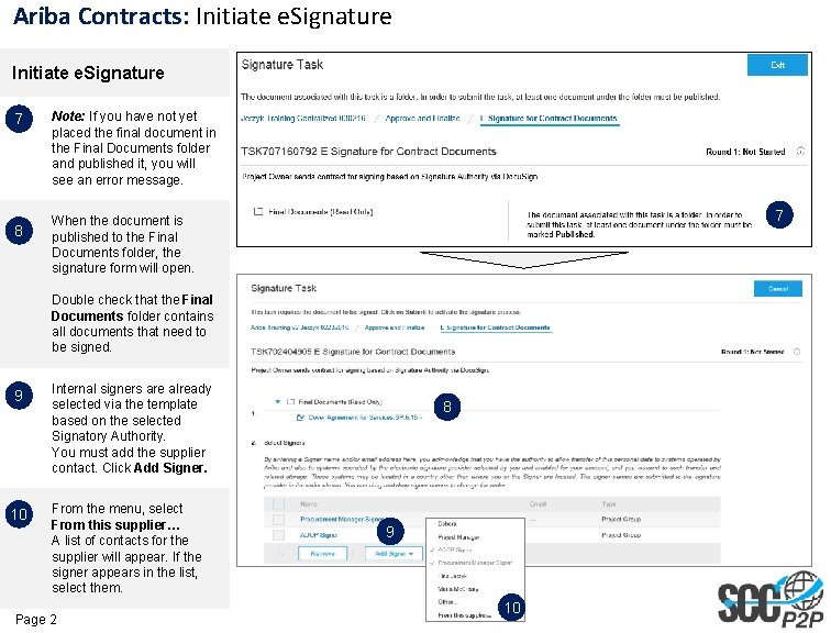Ariba Contracts: Initiate e. Signature 7 8 Note: If you have not yet placed