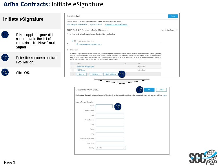 Ariba Contracts: Initiate e. Signature 11 If the supplier signer did not appear in