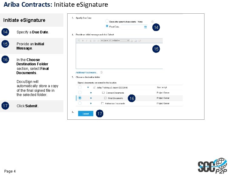 Ariba Contracts: Initiate e. Signature 14 14 Specify a Due Date. 15 Provide an