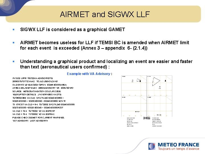 AIRMET and SIGWX LLF § SIGWX LLF is considered as a graphical GAMET §