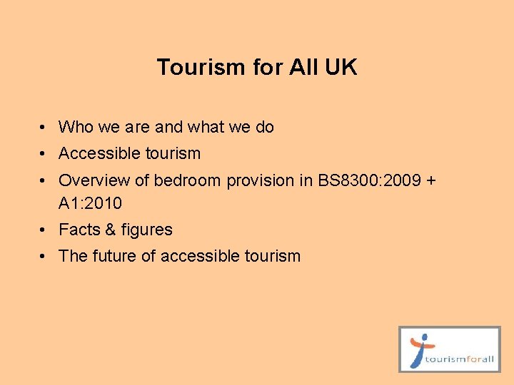 Tourism for All UK • Who we are and what we do • Accessible