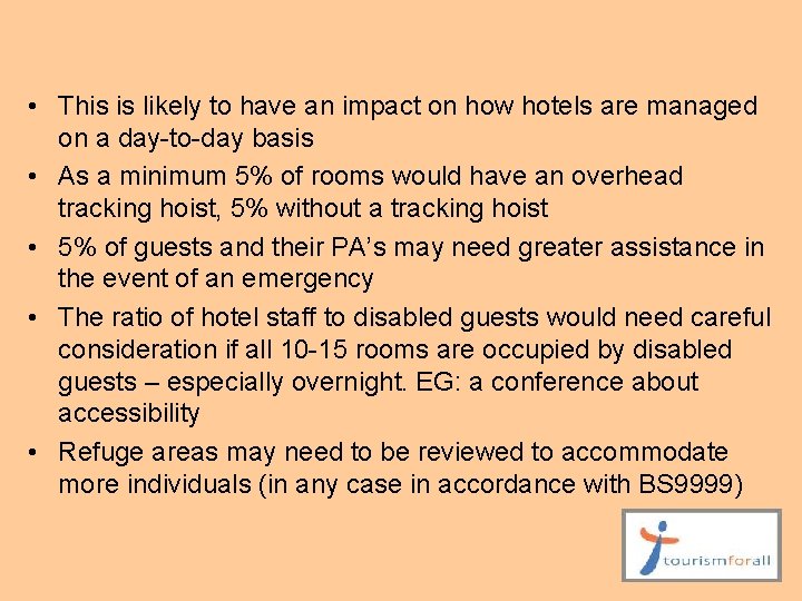  • This is likely to have an impact on how hotels are managed