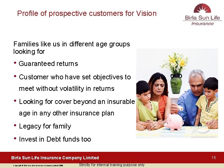 Profile of prospective customers for Vision Families like us in different age groups looking