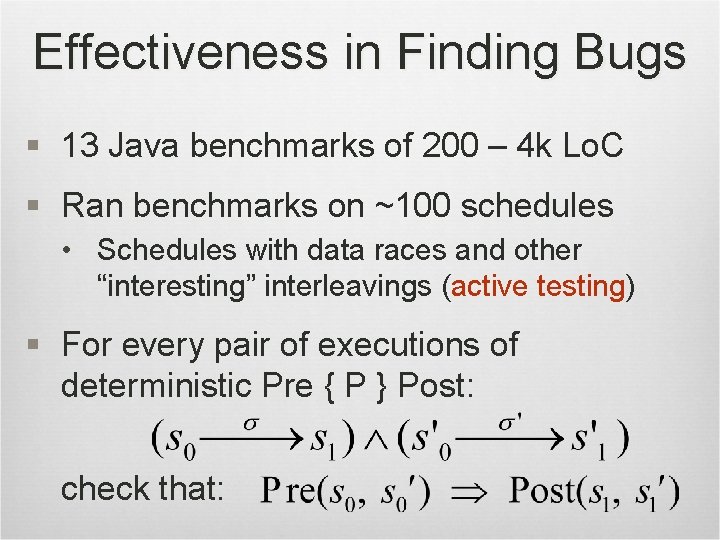 Effectiveness in Finding Bugs § 13 Java benchmarks of 200 – 4 k Lo.