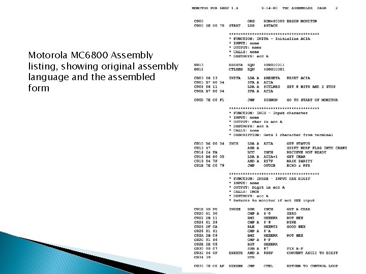 Motorola MC 6800 Assembly listing, showing original assembly language and the assembled form 