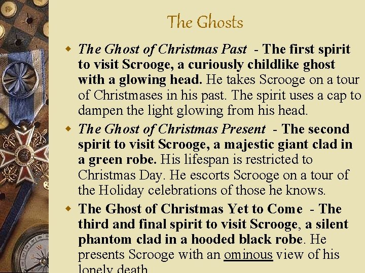 The Ghosts w The Ghost of Christmas Past - The first spirit to visit