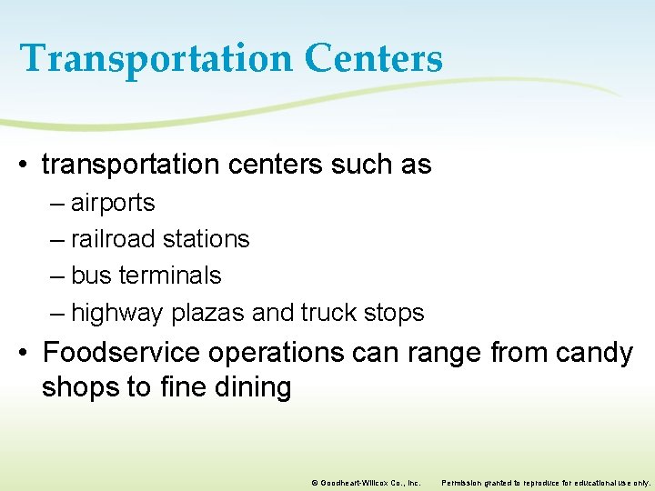 Transportation Centers • transportation centers such as – airports – railroad stations – bus