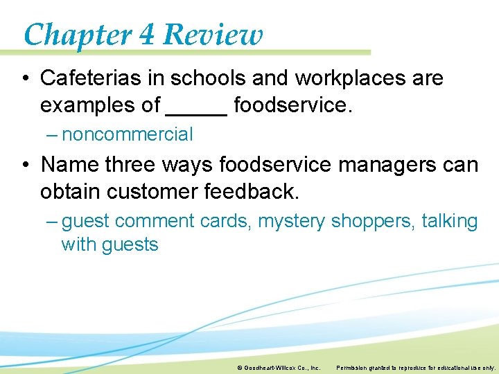 Chapter 4 Review • Cafeterias in schools and workplaces are examples of _____ foodservice. Chapter 4 Review • Cafeterias in schools and workplaces are examples of _____ foodservice.