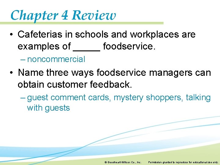 Chapter 4 Review • Cafeterias in schools and workplaces are examples of _____ foodservice.