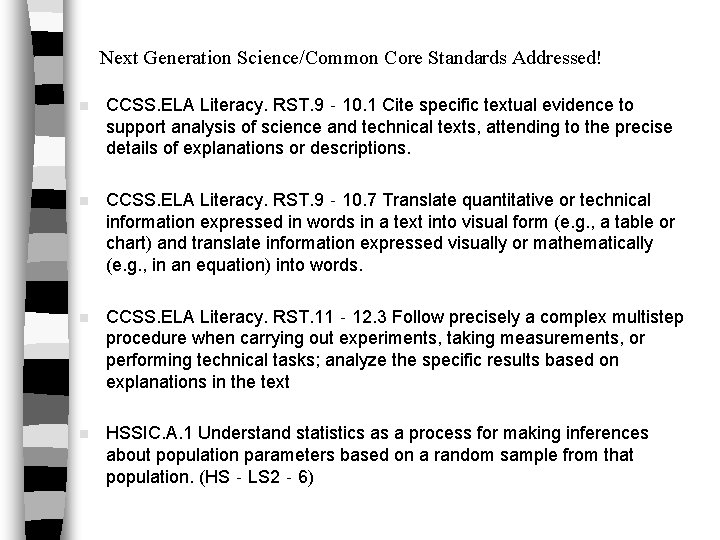 Next Generation Science/Common Core Standards Addressed! n CCSS. ELA Literacy. RST. 9‐ 10. 1