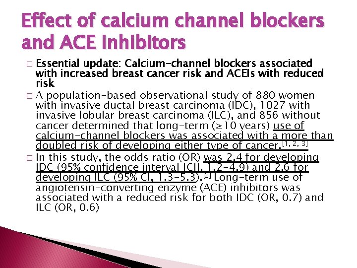 Effect of calcium channel blockers and ACE inhibitors Essential update: Calcium-channel blockers associated with