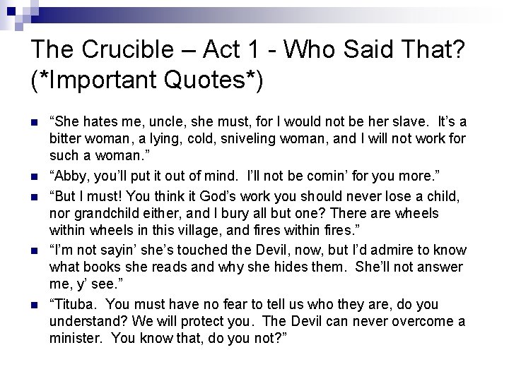 The Crucible – Act 1 - Who Said That? (*Important Quotes*) n n n