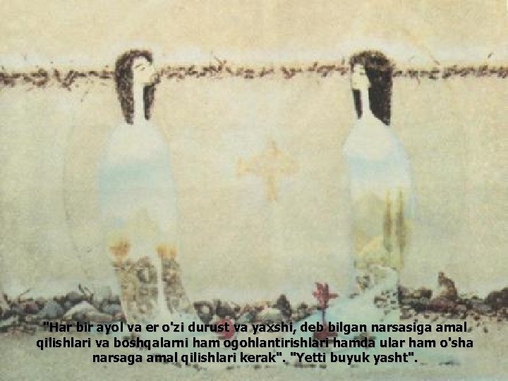 "Har bir ayol va er o'zi durust va yaxshi, deb bilgan narsasiga amal qilishlari "Har bir ayol va er o'zi durust va yaxshi, deb bilgan narsasiga amal qilishlari