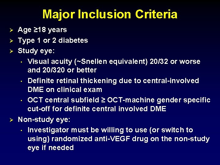 Major Inclusion Criteria Ø Ø Age ≥ 18 years Type 1 or 2 diabetes