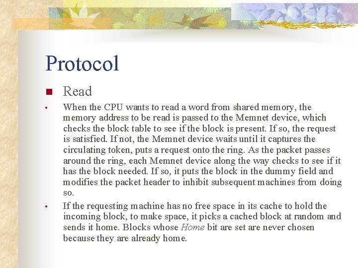 Protocol n Read • When the CPU wants to read a word from shared