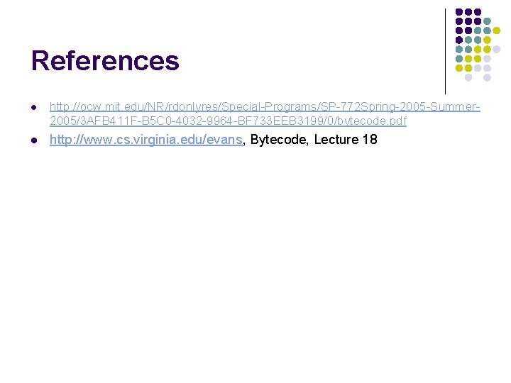 References l http: //ocw. mit. edu/NR/rdonlyres/Special-Programs/SP-772 Spring-2005 -Summer 2005/3 AFB 411 F-B 5 C