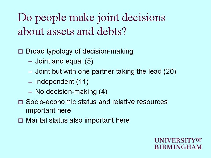 Do people make joint decisions about assets and debts? Broad typology of decision-making –