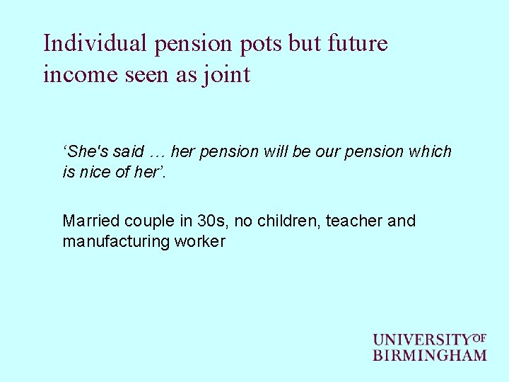 Individual pension pots but future income seen as joint ‘She's said … her pension