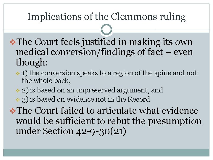 Implications of the Clemmons ruling v. The Court feels justified in making its own