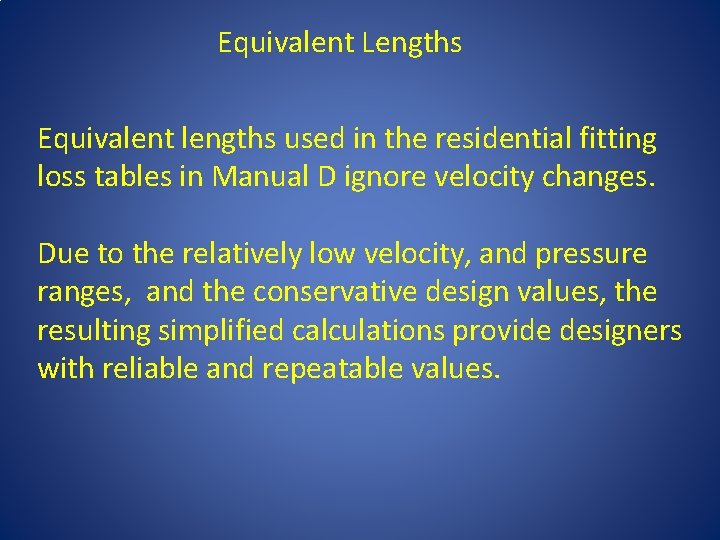 Duct Design Basics Lesson 3 Calculations Fitting losses
