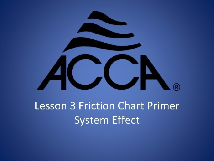 Lesson 3 Friction Chart Primer System Effect 