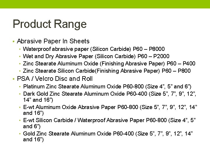 Product Range • Abrasive Paper In Sheets • Waterproof abrasive paper (Silicon Carbide) P