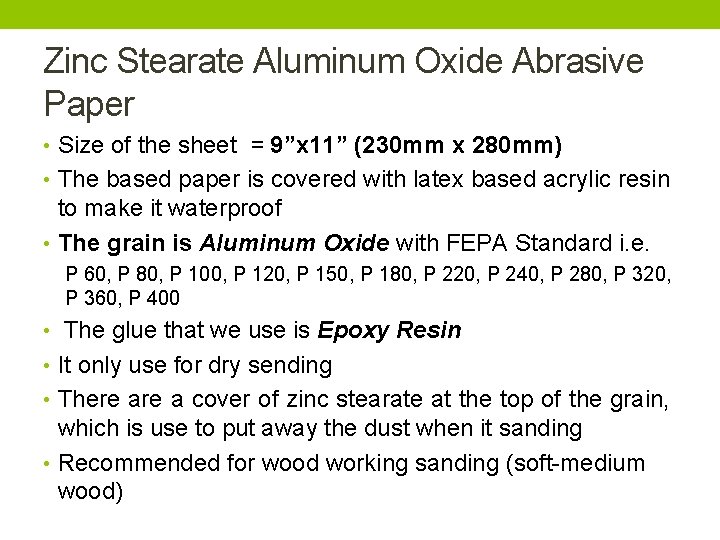 Zinc Stearate Aluminum Oxide Abrasive Paper • Size of the sheet = 9”x 11”