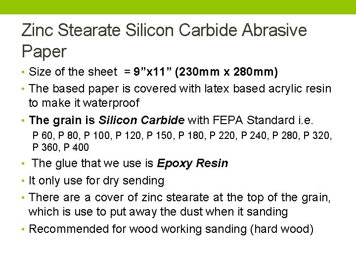 Zinc Stearate Silicon Carbide Abrasive Paper • Size of the sheet = 9”x 11”