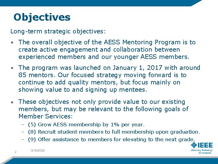 Objectives Long-term strategic objectives: The overall objective of the AESS Mentoring Program is to