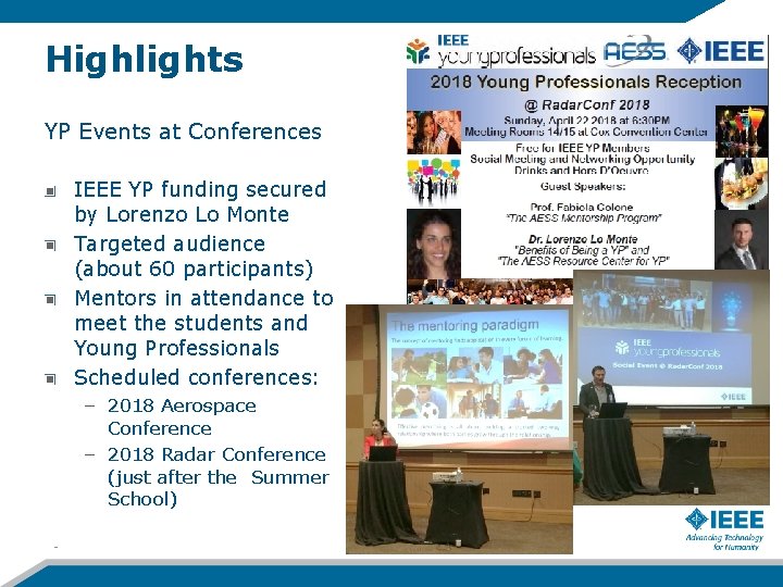 Highlights YP Events at Conferences IEEE YP funding secured by Lorenzo Lo Monte Targeted