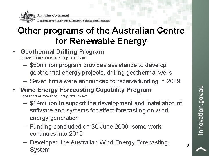 Other programs of the Australian Centre for Renewable Energy • Geothermal Drilling Program Department