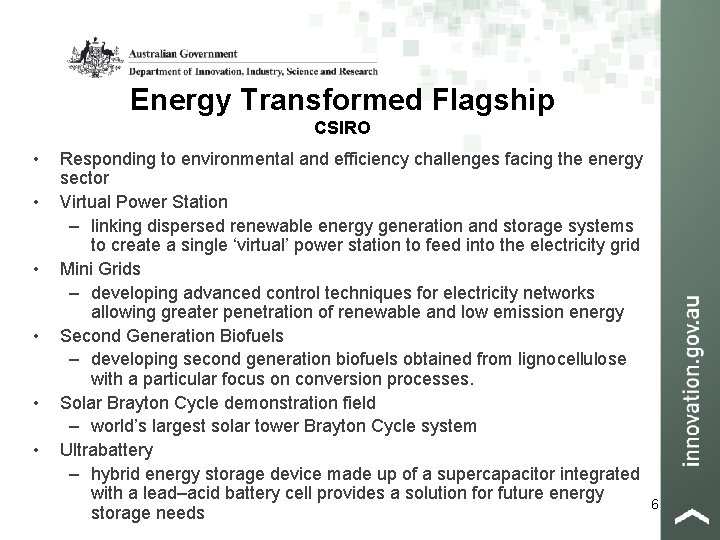 Energy Transformed Flagship CSIRO • • • Responding to environmental and efficiency challenges facing