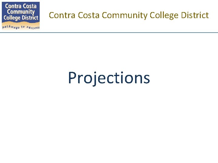 Contra Costa Community College District Projections 