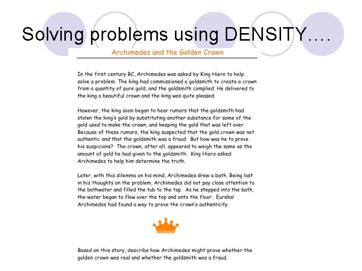 Solving problems using DENSITY….  Solving problems using DENSITY….