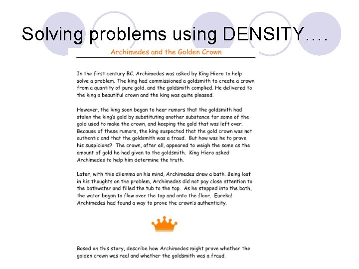 Solving problems using DENSITY…. 