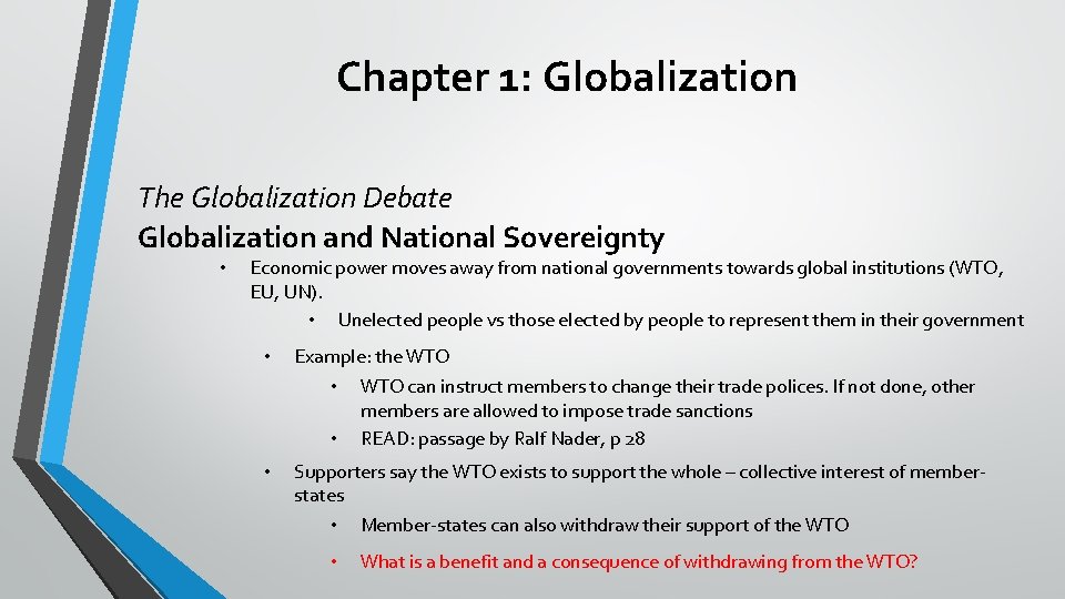 Chapter 1: Globalization The Globalization Debate Globalization and National Sovereignty • Economic power moves