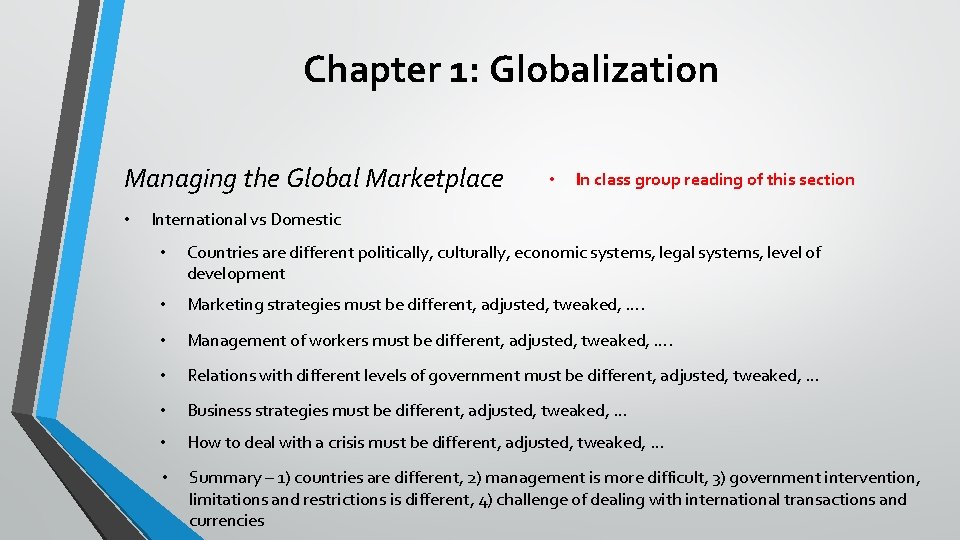 Chapter 1: Globalization Managing the Global Marketplace • • In class group reading of