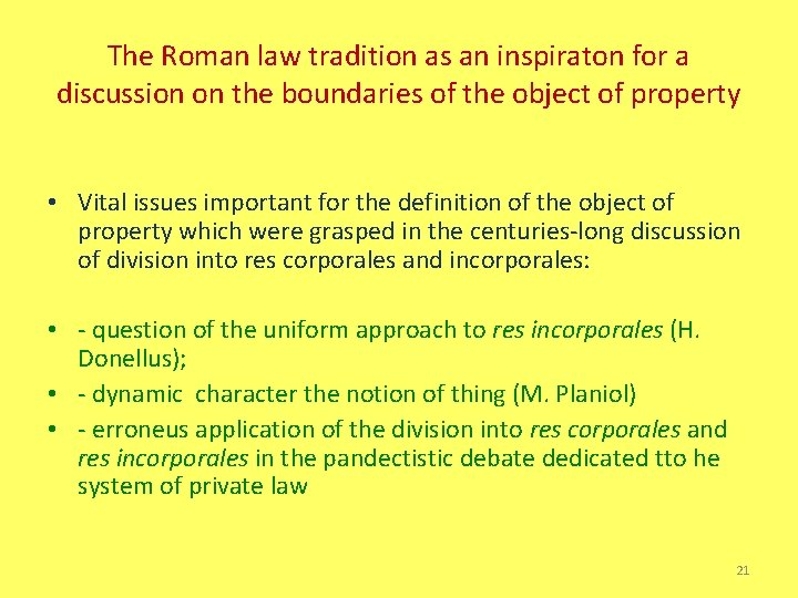 The Roman law tradition as an inspiraton for a discussion on the boundaries of