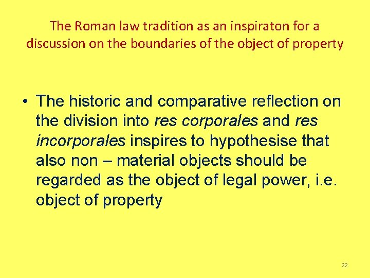 The Roman law tradition as an inspiraton for a discussion on the boundaries of