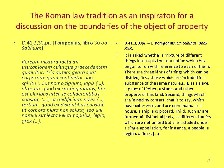 The Roman law tradition as an inspiraton for a discussion on the boundaries of