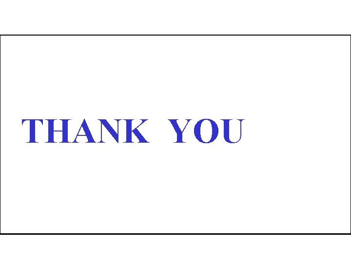 THANK YOU 