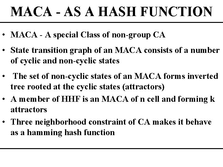 MACA - AS A HASH FUNCTION • MACA - A special Class of non-group