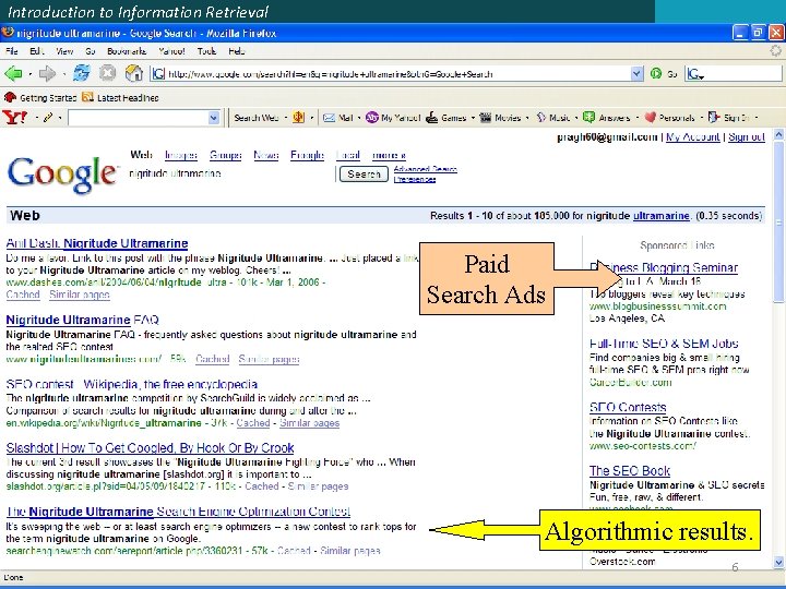 Introduction to Information Retrieval Paid Search Ads Algorithmic results. 6 