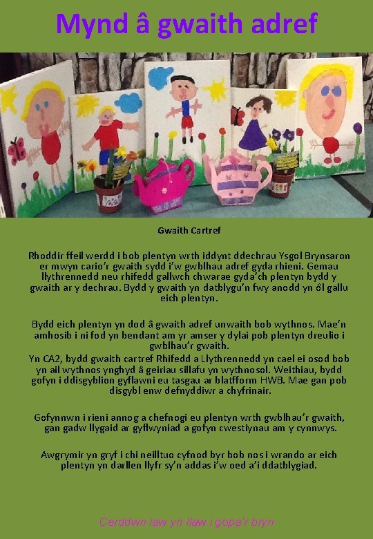 Mynd â gwaith adref Gwaith Cartref Rhoddir ffeil werdd i bob plentyn wrth iddynt
