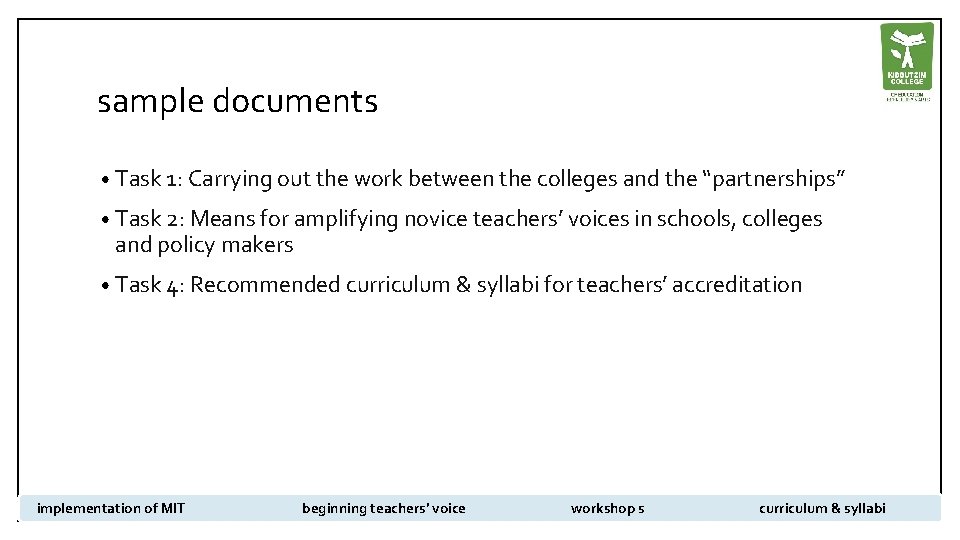 sample documents • Task 1: Carrying out the work between the colleges and the