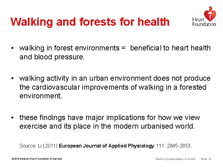 Walking and forests for health • walking in forest environments = beneficial to heart