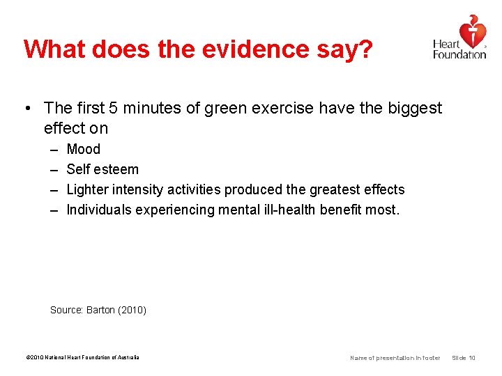 What does the evidence say? • The first 5 minutes of green exercise have